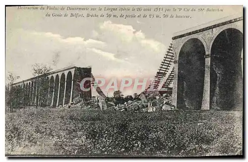 Cartes postales Militaria Destruction du Viaduc de Danemarie sur la Largue op�r�e le 20 ao�t1914 par la 3e ci� d