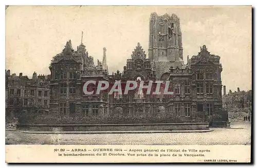 Ansichtskarte AK Militaria ARRAS - GEURRE 1914-Aspect g�n�ral de l'Hotel de Ville apr�s le bombardement du 21 Oct