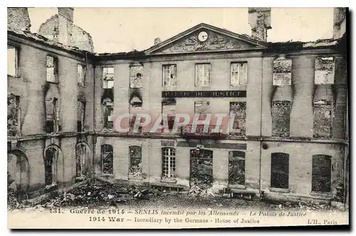 Ansichtskarte AK Guerre de 1914- SENLIS incendi� par les Allemands-Le palais de Justice Militaria