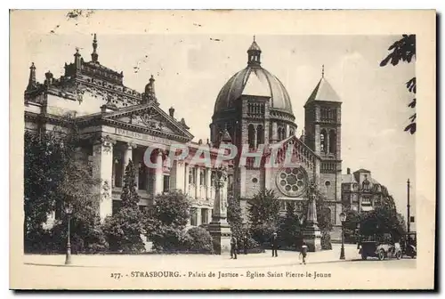 Ansichtskarte AK STRASBOURG.-Palais de Justice-Eglise Saint Pierre-le-jeune