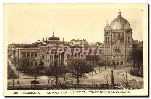 Cartes postales STRASBOURG-LE PALAIS DE JUSTICE ET L'EGLISE ST.PIERRE-LE-JEUNE