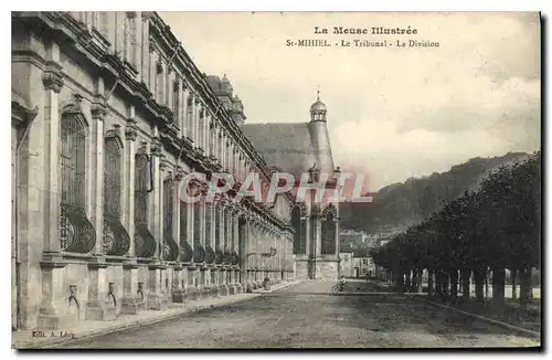 Cartes postales La Meuse Illustr�e. St-MIHIEL-Le Tribunal-La Division