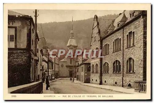 Cartes postales SCHIRMEK - RUE DE L'EGLISE ET TRIBUNAL DE BAILLIAGE