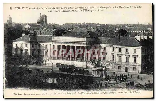 Cartes postales TOURS-Le Palais de justice vu de la Terrasse de l'HotelMetropol- La Barilique St-Martin.Les To