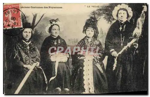 Ansichtskarte AK Folklore Anciens Costumes des Paysannes. LE VELAY ILLUSTRE