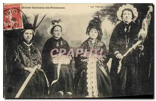 Cartes postales Folklore Anciens Costumes des Paysannes. LE VELAY ILLUSTRE