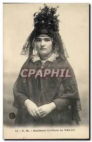 Cartes postales Folklore Ancienne Coiffure du VELAY