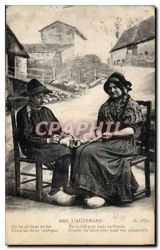 Cartes postales Folklore L'AUVERGNE.Tu es fait pour tenir un fuseau Comme un chien pour tenir une quenouille