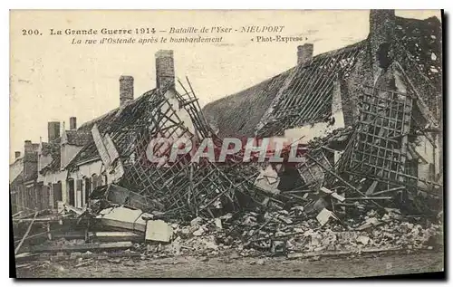 Cartes postales Militaria La Grande Guerre 1914 - Bataille de l'Yser - LA RUE d'ostende apr�s le bombardement