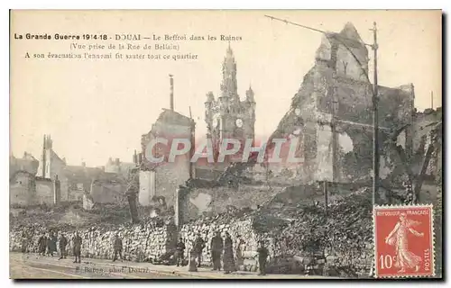 Cartes postales Militaria La Grande Guerre 1914-158- Le Beffroi dans les Ruines ( vue prise de la rue de Bellain