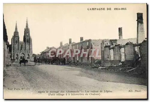 Ansichtskarte AK Militaria CAMPAGNE DE 1914-1915. Apr�s le passage des Allemands. - Les ruines de L�pine ( Petit