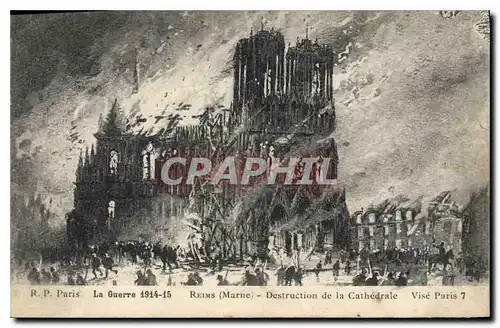 Cartes postales Militaria La Guerre 1914-15 REIMS(Marne) - Destruction de la Cath�drale
