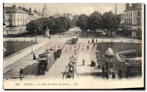 Ansichtskarte AK TOURS - La Place du Palais de Justice Tramway Luciline Maggi