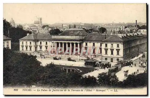 Ansichtskarte AK TOURS - Le Palais de Justice vu de la Terrasse de l'Hotel  Metropol