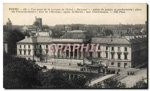 Cartes postales TOURS- Vue prise de la terrasse de l'Hotel  M�tropol  : palais de justice et gendarmerie place