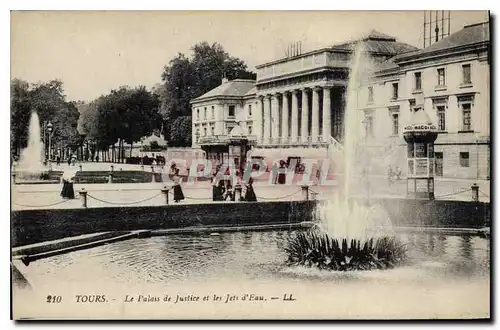 Ansichtskarte AK TOURS - Le Palais de Justice et les Jets d'eau