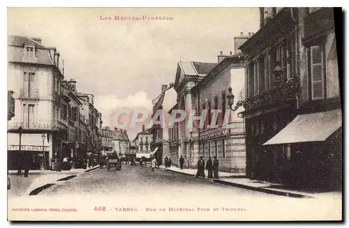 Cartes postales TARBES RUE DU MARECHAL-FOCH ET TRIBUNAL