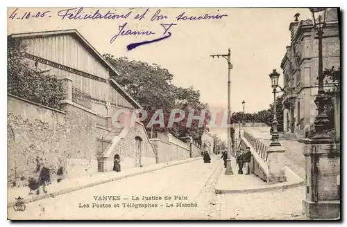 Cartes postales VANVES La Justice de Paix. Les Postes et T�l�graphes Le March�