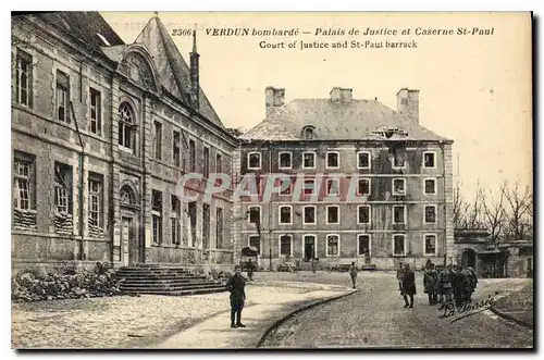 Cartes postales VERDUN bombard� Palais de Justice et caserne St-Paul