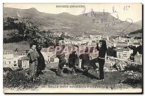 Cartes postales Folklore BOURREE ENFANTINE. - MILLE BONS SOUHAITS D'AUVERGNE