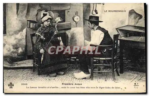 Cartes postales Folklore LE BOURBONNAIS. - Premiers Aveux. Le fuseau tremble et s'arr�te ... mais le coeur bat b