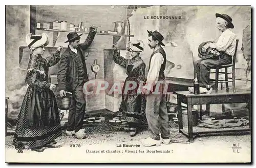 Cartes postales Folklore LE BOURBONNAIS.La Bourr�e. Dansez et chanter: Vivent les Bourbonnais!