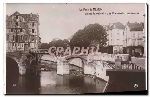 Cartes postales Militaria Le Pont de MEAUX après la retraite des Allemands Septembre 1914