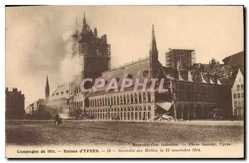 Cartes postales Militaria Campagne de 1914 Ruines d'YPRES Incendie des Halls  le 22 novembre 1914