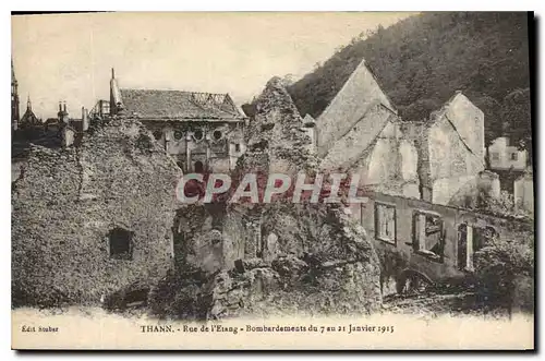 Ansichtskarte AK Militaria THANN rue de l'Etang Bombardements du 7 au 21 Janvier 1915