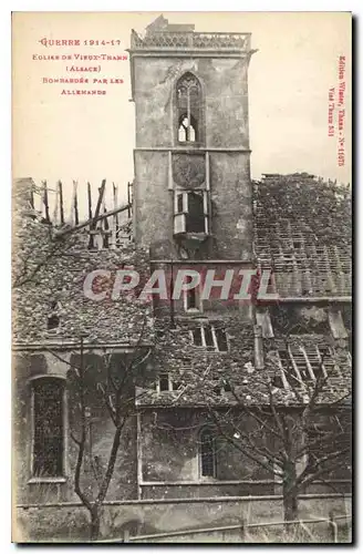 Ansichtskarte AK Militaria GUERRE 1914-17 EGLISE DE VIROX-THANN ALSACE BOMBARDEE PAR LES ALLEMANDS