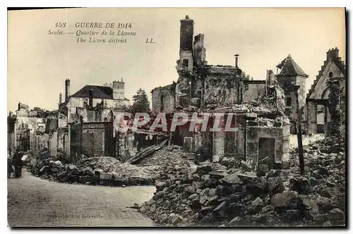 Cartes postales Militaria GUERRE DE 1914 Senlis Quartier de la Licorne