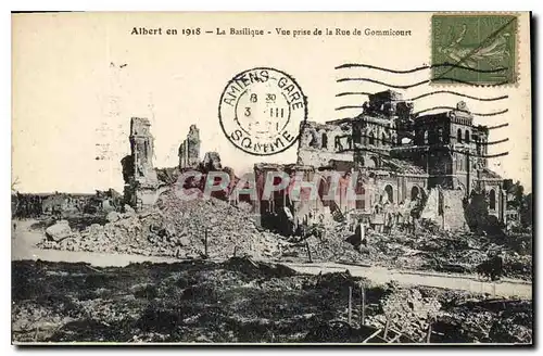 Cartes postales Militaria Albert en 1918 La Basilique Vue prise de la Rue de Gommicourt