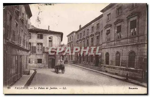 Ansichtskarte AK VALENCE Le Palais de Justice