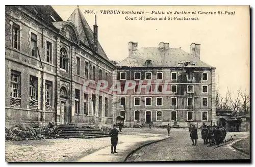 Ansichtskarte AK VERDUN Bombard� Palais de Justice et Caserne St-Paul Militaria