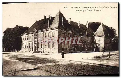 Cartes postales VERDUN Autrefois Le Palais de Justice