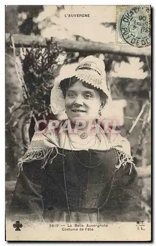 Cartes postales Folklore La Belle Auvergnate Costume de f�te