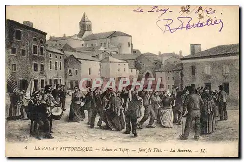 Cartes postales Folklore LE VELAY PYTORESQUE Sc�ne et type Jour de f�te La bourr�e