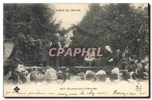 Cartes postales Folklore SCENE DU CENTRE En place pour la Bourr�e