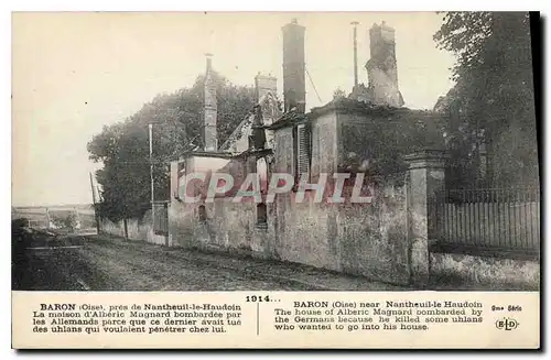 Ansichtskarte AK Militaria 1914 Baron Oise pres de Nantheuil le Haudoin La maison d'Alberic Magnard bombardee par