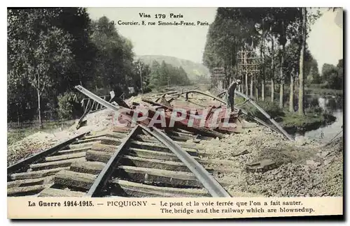 Cartes postales Militaria La Guerre 1914 1915 Picquigny Le pont et la voie ferree que l'on a fait sauter