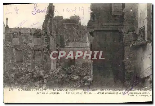 Ansichtskarte AK Militaria Guerre 1914 1915 Le Crime de Reims Une Maison rue St Symphorien