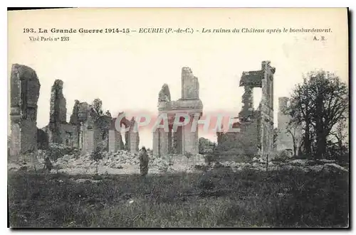 Cartes postales Militaria La Grande Guerre 1914 15 Ecurie Les ruines du Chateau apres le bombardement