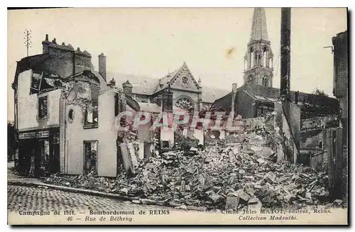 Cartes postales Militaria Campagne de 1914 Bombardement de Reims Rue de Betheny
