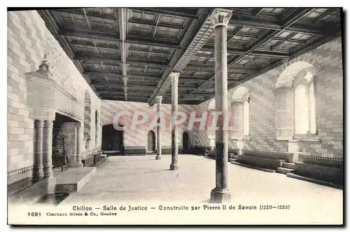 Cartes postales Chillon Salle de Justice Construite par Pierre II de Savoice 1250-1255