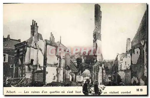 Cartes postales Militaria Albert Les ruines d'un quartier ou s'est livre un violent combat