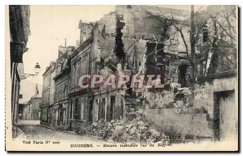Cartes postales Militaria Soissons Maison incendiee  rue du Beffroi