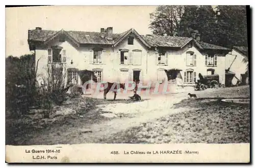 Ansichtskarte AK Militaria La Guerre 1914 16 LCH Paris Le Chateau de La Harazee Marne