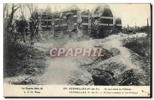 Cartes postales Militaria La Guerre 1914 15 LCH Paris Vermelles Ce qui du Chateau