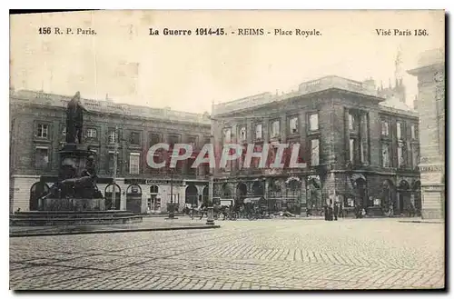 Cartes postales Militaria La Guerre 1914 15 Reims Place Royale