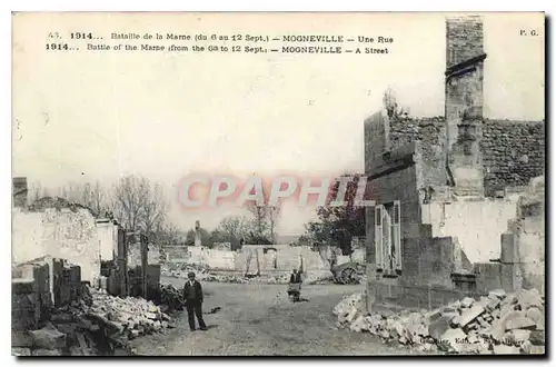Ansichtskarte AK Militaria 1914 Bataille de la Marne du 6 au 12 Sept Mogneville Une Rue